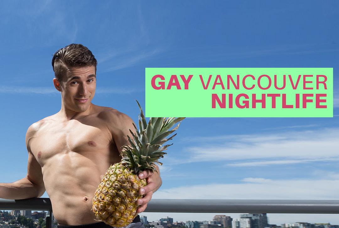 GAY VANCOUVER NIGHTLIFE